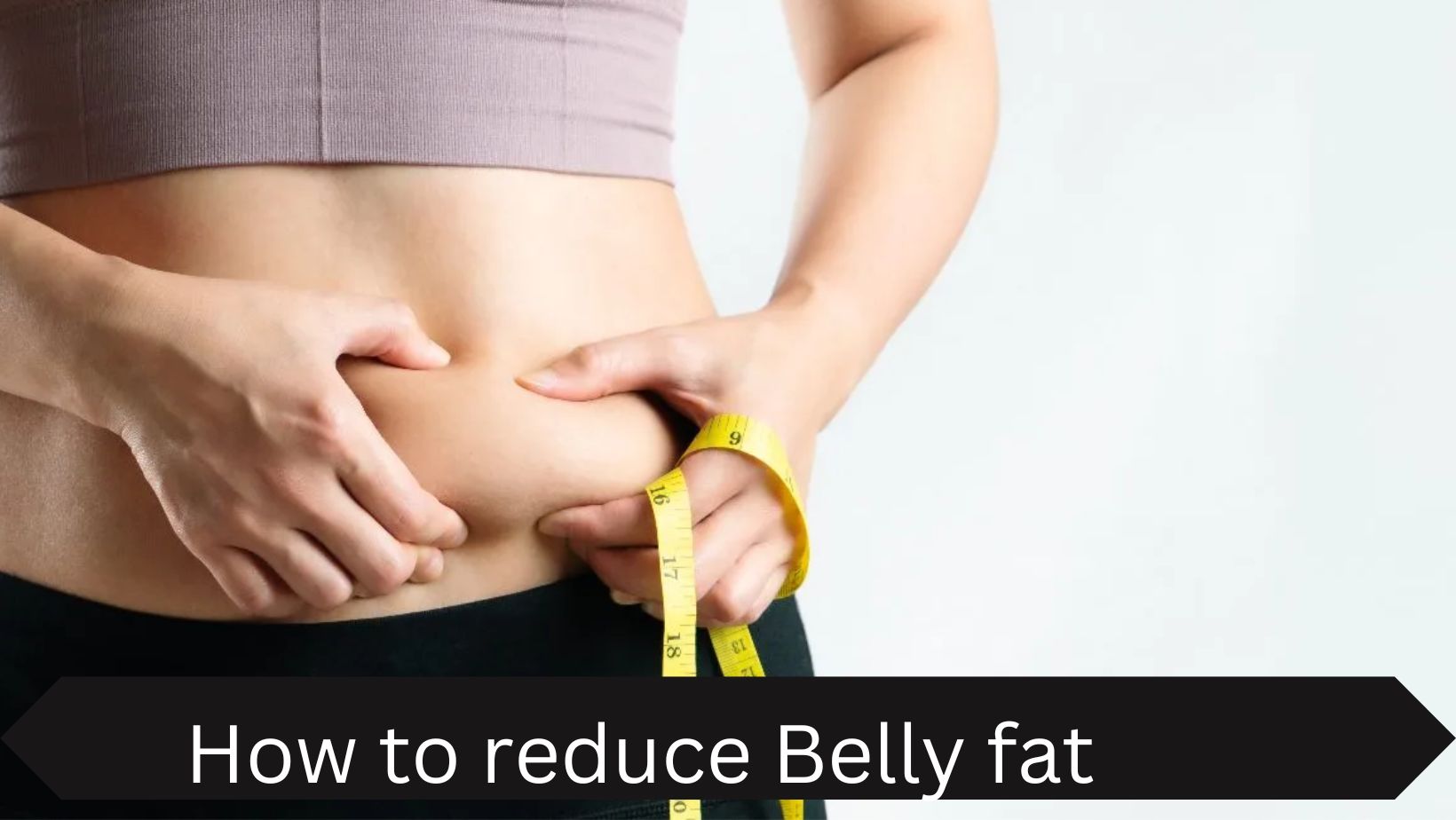 Tips to reduce belly fat within 14 days